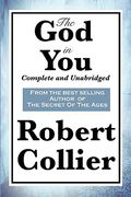 the god in you: complete and unabridged (en Inglés)