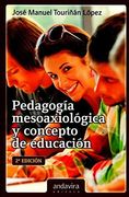 Pedagogía Mesoaxiológica y Concepto de Educación (in Spanish)