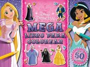 Princesas. Megalibro para colorear 3 (in Spanish)