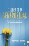 El Libro De La Generosidad - Monica Lopez - Grijalbo