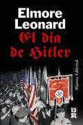 El día de Hitler - Elmore Leonard - Alianza Editorial