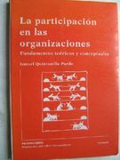 La Participacion en las Organizaciones. Fundamentos Teoricos y co n