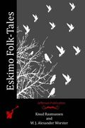 Eskimo Folk-Tales (en Inglés)