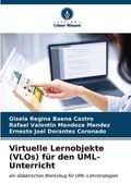Virtuelle Lernobjekte (VLOs) für den UML-Unterricht (en Alemán)