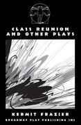 Class Reunion and Other Plays (en Inglés)