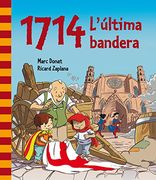 1714. L'última Bandera (JA SE LLEGIR) (en Catalán)
