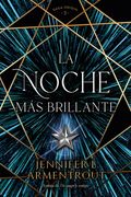 NOCHE MÁS BRILLANTE, LA