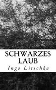 Schwarzes Laub (en Alemán)