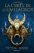 La Corte de los Milagros (Vampyria 2)