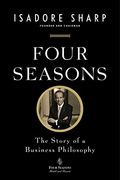 Four Seasons: The Story of a Business Philosophy 