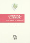Agricultura Campesina: Otro Modelo de Desarrollo