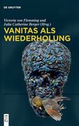 Vanitas als Wiederholung 