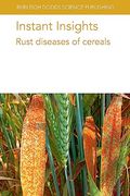 Instant Insights: Rust Diseases of Cereals (Burleigh Dodds Science: Instant Insights, 80) (en Inglés)