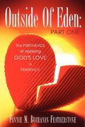 outside of eden: part one (en Inglés)