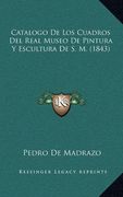 Catalogo de los Cuadros del Real Museo de Pintura y Escultura de s. M. (1843) (in Spanish)