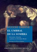 El Umbral de la Sombra: Literatura, Filosofia y Pintura en Giorda no Bruno