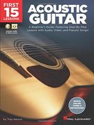 First 15 Lessons - Acoustic Guitar Guitare +Enregistrements Online