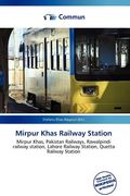 mirpur khas railway station (en Inglés)