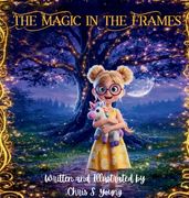 The Magic in the Frames (en Inglés)