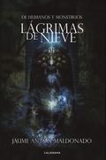 Lágrimas de Nieve: De Humanos y Monstruos