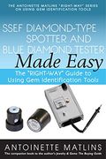 Ssef Diamond-Type Spotter and Blue Diamond Tester Made Easy: The "Right-Way" Guide to Using Gem Identification Tools (Right-way Series to Using Gem Identification Tools) (en Inglés)