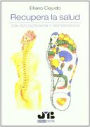 recupera la salud con reflexoterapia y digitopuntura (r) (2a.edic.2007)