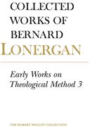 Early Works on Theological Method 3: Volume 24 (en Inglés)