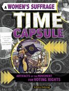 A Women's Suffrage Time Capsule: Artifacts of the Movement for Voting Rights (en Inglés)