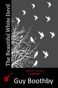The Beautiful White Devil (en Inglés)