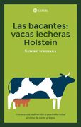 Las Bacantes: Vacas Lecheras Holstein