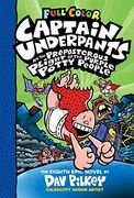 Captain Underpants and the Preposterous Plight of the Purple Potty People: Color Edition (Captain Underpants #8) (en Inglés)