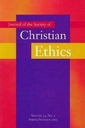 Journal of the Society of Christian Ethics: Spring/Summer 2003, Volume 23, no. 1(Georgetown Univ pr) (en Inglés)