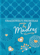 Oraciones y Promesas Para las Madres