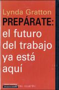 PREPÁRATE EL FUTURO DEL TRABAJO YA ESTA AQUI