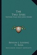 the two spies: nathan hale and john andre (en Inglés)
