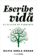 Escribe tu Vida. El Placer de Narrarte