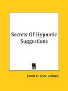 secrets of hypnotic suggestions (en Inglés)