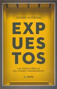 Expuestos: Las Nuevas Reglas del Mundo Transparente