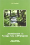 Una Introducción a la Geología Física en 100 Preguntas