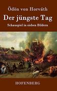 Der Jüngste Tag: Schauspiel in Sieben Bildern (en Alemán)