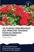 Les Plantes Ornementales aux Principes Toxiques Pour les Animaux Domestiques (in French)
