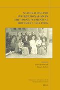Nationalism and Internationalism in the Young Ecumenical Movement, 1895-1920S (Theology and Mission in World Christianity, 34) (en Inglés)