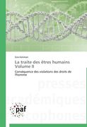 La traite des êtres humains Volume II: Conséquence des violations des droits de l'homme
