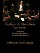 Embrujo de Andalucia - suite espanola - partitions de trombone basse: Esteban Bastida Sanchez y Jose Antonio Garcia Alvarez (in Spanish)
