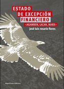 Estado de Excepción Financiero: Agamben, Lacan, Marx
