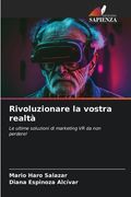 Rivoluzionare la vostra realtà (en Italiano)