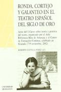 Ronda, corteja y galanteo en el teatro español del siglo de oro