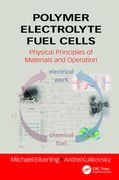 Polymer Electrolyte Fuel Cells: Physical Principles of Materials and Operation (en Inglés)