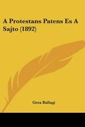a protestans patens es a sajto (1892) (en Inglés)
