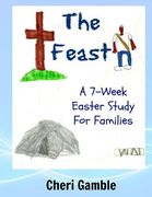 The Feast: A 7-Week Easter Study for Families (en Inglés)